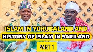 ISLAM IN YORUBALAND AND HISTORY OF ISLAM IN SAKI PART 1 [upl. by Barayon]