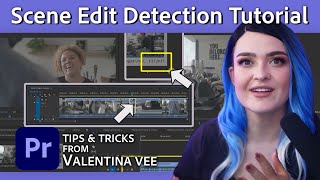 How to Edit Faster With Scene Edit Detection  Premiere Pro Tutorial w Valentina Vee  Adobe Video [upl. by Imelda]