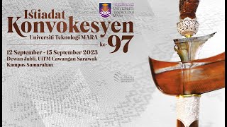 ISTIADAT KONVOKESYEN UiTM KE97 UiTM CAWANGAN SARAWAK  SIDANG 1 [upl. by Massiw298]