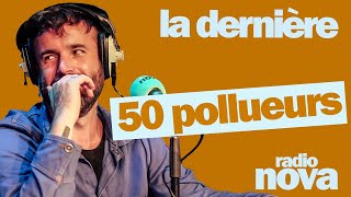 quot50 pollueursquot  La chronique dAymeric Lompret dans quotLa dernièrequot [upl. by Scuram]