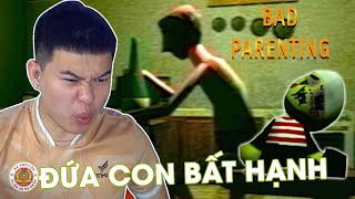 BAD PARENTING 1 CẬU BÉ BẤT HẠNH VÀ ÔNG BỐ SAY SỈN [upl. by Areval]