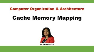 Cache Memory Mapping  Types of Cache Memory Mapping  Computer Organization and Architecture [upl. by Concha]