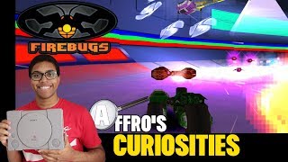 Firebugs PS1  Affros Curiosities [upl. by Eatnahc]