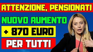 🚨ATTENZIONE PENSIONATI Nuovo Aumento delle Pensioni Incremento fino a 870€ previsto per il 2025 [upl. by Hezekiah]