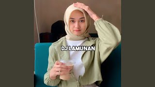 DJ Gawe Lerem e Rasaku Tentrem Ing Atiku  DJ Lamunan [upl. by Ramsdell]