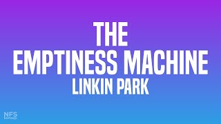 The Emptiness Machine  Linkin Park Lyrics [upl. by Htabazile]