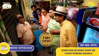 NEW Ep 4172  Kiske Dar Se Soda Shop Me Chupi Purush Mandli I Taarak Mehta Ka Ooltah Chashmah [upl. by Michaela56]