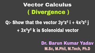 Divergence  solenoidal vector  vector calculus  part 6 barunmaths [upl. by Kiernan]