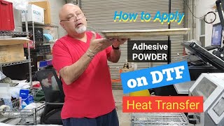 How to Apply Adhesive Powder to DTF Heat Transfer [upl. by Alleram]