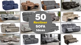 50 Recliner Sofa Ideas 2024  Types of Sofas  Home Furniture Ideas [upl. by Recor]