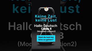 keine Zeit keine Lust germanforbeginners hallodeutschclass8 hallodeutsch germanlanguage german [upl. by Appel]