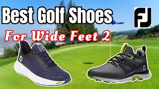 Best Golf Shoes For Wide feet 2 [upl. by Sad]