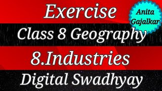 Exercise Class 8 Geography 8 Industries । exercise 8th geography 8 । std 8 geography 8 । industries [upl. by Nylqcaj]