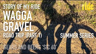 Story of my ride Wagga Gravel the Sic 60 route of Gears and Beers – a great cycling escape [upl. by Irrot]