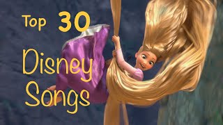 Top 30 Disney Songs [upl. by Fawnia381]