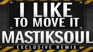 Mastiksoul  I Like To Move It 2013 [upl. by Dorella]