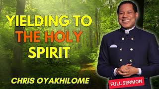 YIELDING TO THE HOLY SPIRIT  Chris Oyakhilome Sermon 2024 [upl. by Atikram305]