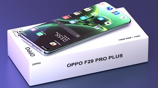 Oppo F29 Pro 5G  7100mAh Battery  Samsung 200Mp DSLR  16GB Ram  1000GB Rom  Price Leaks Date [upl. by Morry]