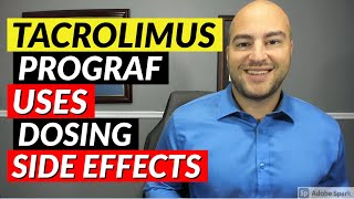 Tacrolimus Prograf  Pharmacist Review  Uses Dosing Side Effects [upl. by Posehn]