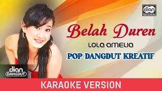 Belah Duren  Lola Amelia  Official Karaoke Video [upl. by Otila]