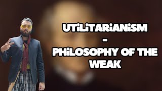 utilitarianism is a FAILED ideology and heres why [upl. by Yenwat]