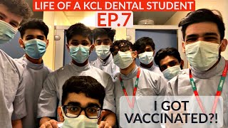 Life of a KCL Dental Student  EP7 I GOT VACCINATED [upl. by Ayirp]