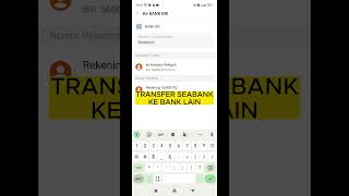 Transfer ke Semua Bank Lewat Sea Bank shorts seabank [upl. by Gnauq]