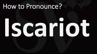 How to Pronounce Iscariot CORRECTLY [upl. by Jocelin]