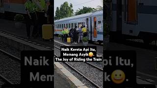 naik kereta api tut tut tut 😀shorts keretaapi travel bahagia [upl. by Eikcaj]