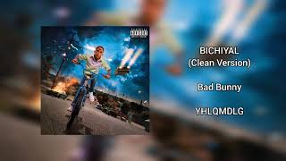 Bichiyal Clean Version Bad Bunny  YHLQMDLG [upl. by Amimej]