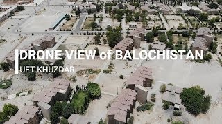 DRONE VIEW Of BALOCHISTAN UET Khuzdar 4K [upl. by Fremont62]