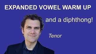 Tenor Singing Warm Up  Expanded Vowels  Full Range [upl. by Eeleimaj]