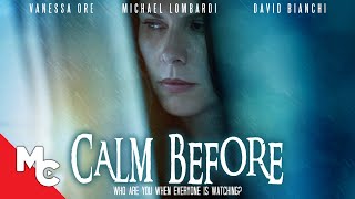 Calm Before  Full Movie  Psychological Thriller  Darby Camp  Michael Lombardi [upl. by Docilla]