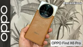 Find X6 Pro 5G  Bellissimo  anche se OPPO non lo porterà mai in Europa  Recensione [upl. by Anyer48]