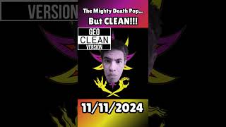 ICP The Mighty Death Pop but CLEAN [upl. by Cut372]