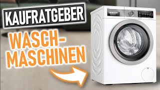 WASCHMASCHINE KAUFEN  Worauf muss ich achten   Kaufratgeber Waschmaschinen [upl. by Sauder729]