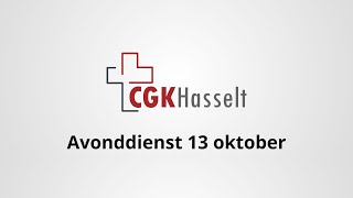 Avonddienst 13 oktober 2024  Koningskerk CGK Hasselt [upl. by Ardyth87]