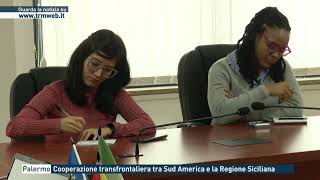 Palermo  Cooperazione transfrontaliera tra Sud America e la Regione Siciliana [upl. by Nnaegroeg]