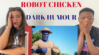 Robot Chicken Dark Humor Compilation  Reaction [upl. by Aliehc]