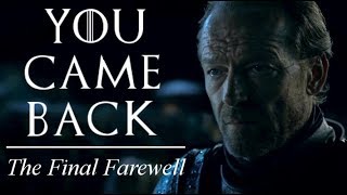 Ser Jorah Mormont You Came Back A mini tribute [upl. by Ahsiele]