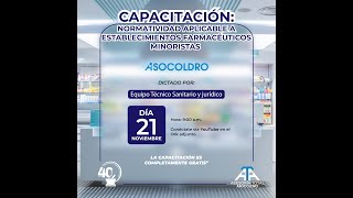 Capacitación  Normatividad Aplicable a Establecimientos Farmacéuticos Minoristas [upl. by Yrrak99]