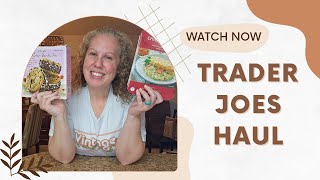 Trader Joes Haul My Top Picks [upl. by Heloise130]