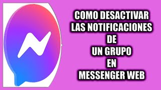 Cómo desactivar las notificaciones de un grupo en Messenger Web [upl. by Theodora]