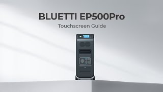 BLUETTI EP500Pro  Menu amp Settings [upl. by Aneeras]