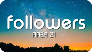 Followers  AREA21  1 Hour Version [upl. by Gnilrad550]