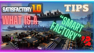 Guide to EASY SMART FACTORIES in Satisfactory 10  Tips and Tricks [upl. by Murielle]