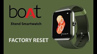 Boat Xtend smartwatch Factory reset [upl. by Oliva]