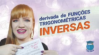 Derivadas das Funções Trigonométricas Inversas [upl. by Lrae]