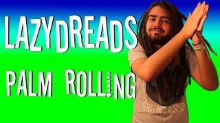 PALM ROLLING DREADLOCKS [upl. by Notsahc]