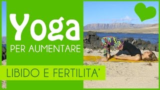 Yoga per aumentare la libido [upl. by Akinna690]